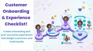 CUSTOMER ONBOARDING & EXPERIENCE CHECKLIST